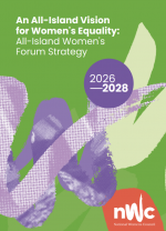 An All-Island Vision  for Women’s Equality:&nbsp; All-Island Women’s  Forum Strategy 2026 - 2028